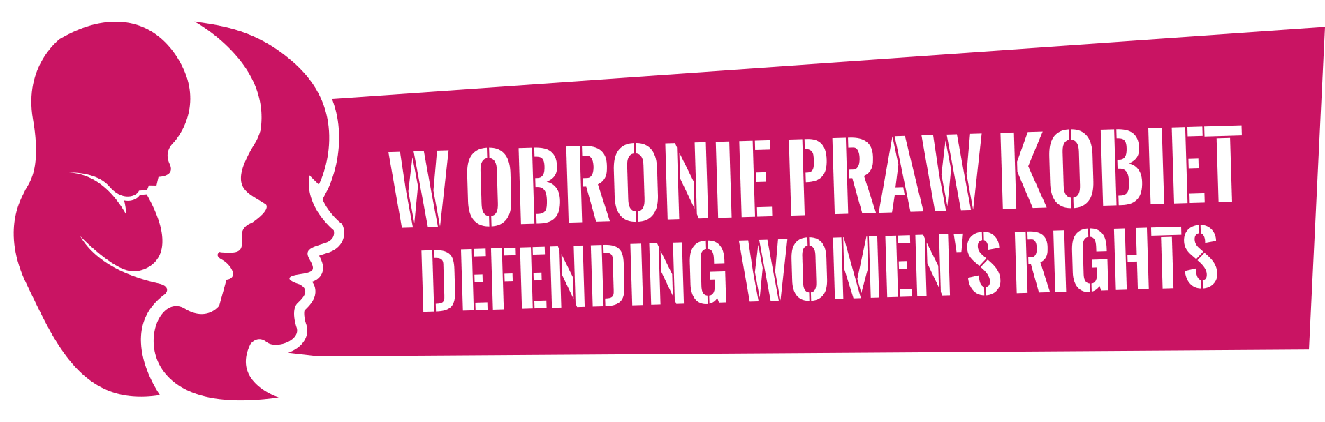 DEFENDING WOMEN's RIGHTS - W OBRONIE PRAW KOBIET